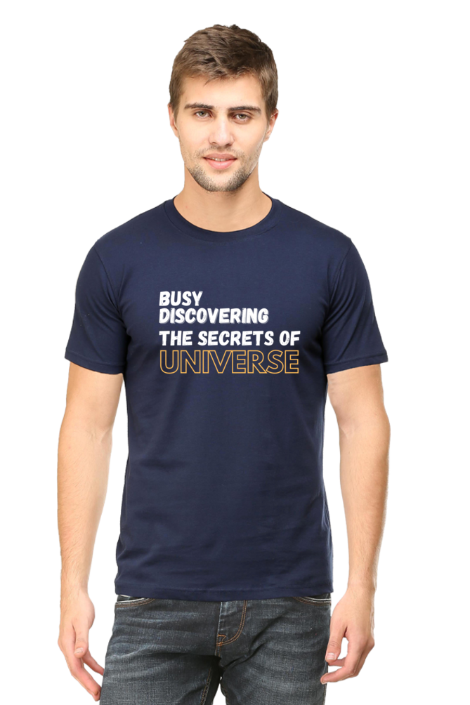 Busy discovering the secrets of universe Mens Physics TShirt