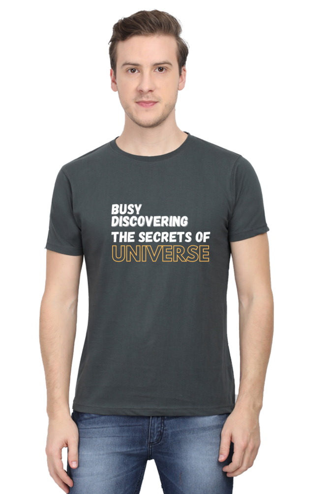 Busy discovering the secrets of universe Mens Physics TShirt