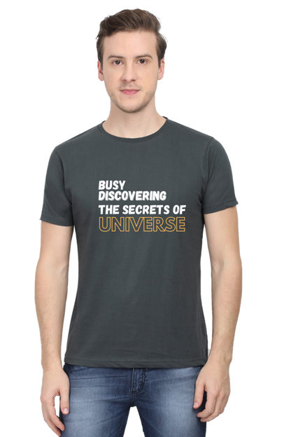 Busy discovering the secrets of universe Mens Physics TShirt