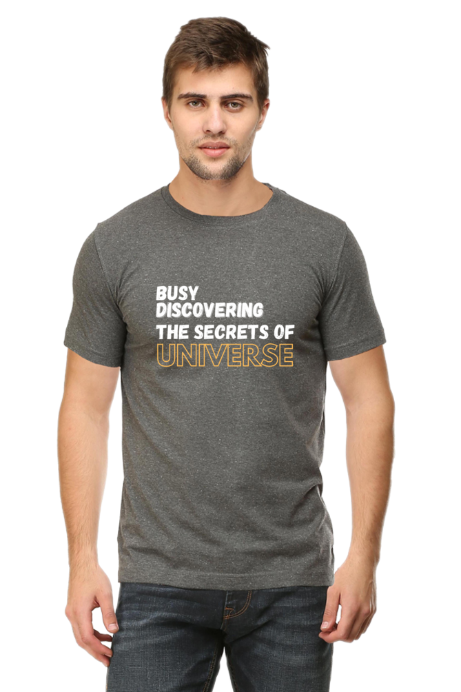 Busy discovering the secrets of universe Mens Physics TShirt