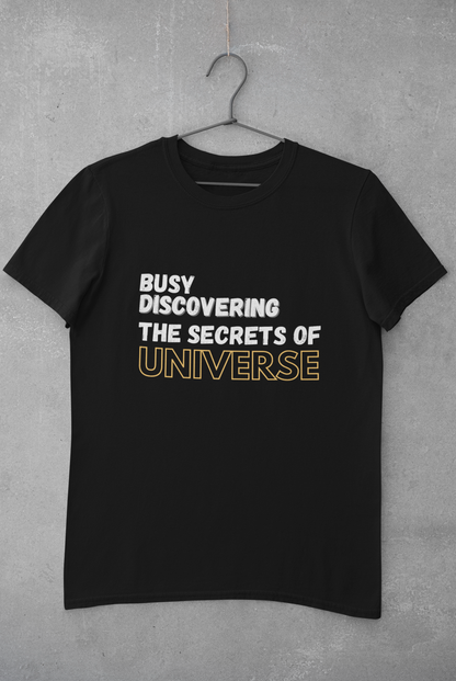 Busy discovering the secrets of universe Mens Physics TShirt